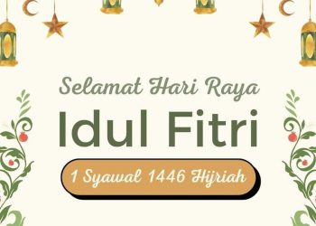 Segenap Redaksi Lenteranusantaranews.com Mengucapkan Selamat Hari Raya Idul Fitri 1446 H/ 2025 M